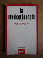 Edith Lecourt - La musicotherapie