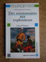 Elikia MBokolo - Des missionnaires aux explorateurs