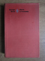Anticariat: Georges Blond - Glorie si frumusete