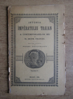 Heinr. Francke - Istoria imparatului Traian si a contemporanilor sai (volumul 5, 1896)