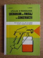I. Davidescu - Utilajul si tehnologia lucrarilor de finisaj in constructii