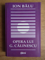 Ion Balu - Opera lui G. Calinescu