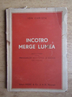 Ion Christu - Incotro merge lumea (1945)
