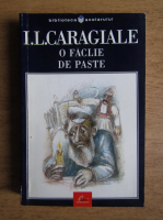 Ion Luca Caragiale - O faclie de paste