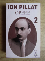 Ion Pillat - Opere, 1918-1927 (volumul 2)