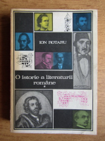 Anticariat: Ion Rotaru - O istorie a literaturii romane (volumul 1)