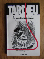 Jean Tardieu - La persoana intai