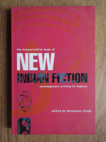Khushwant Singh - The HarperCollins Book of New Indian Fiction