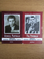 Lavinia Betea - Viata lui Ceausescu (2 volume)