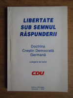 Libertate sub semnul raspunderii. Doctrina crestin democrata germana