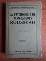 Louis Proal - La psychologie de Jean Jacques Rousseau (1930)