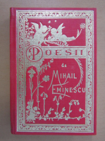 Mihai Eminescu - Poesii (retiparirea primei editii din 1884)