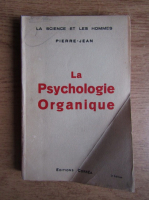 Pierre Jean - La psychologie organique