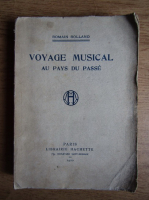 Romain Rolland - Voyage musical au pays du passe (1920)