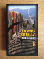 Sebastian Rotella - Triple crossing