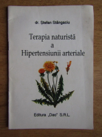 Stefan Stangaciu - Terapia naturista a hipertensiunii arteriale