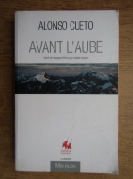 Alonso Cueto - Avant l'aube