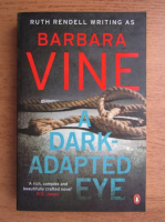 Barbara Vine - A dark adapted eye