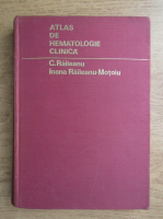 C. Raileanu - Atlas de hematologie clinica