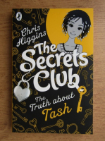 Chris Higgins - The secrets club. The truth about Tash