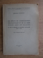 Cleobule Tsourkas - Les debuts de l'enseignement pshilosophique et de la libre pensee dans les balkans (1948)