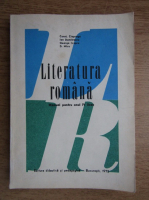 Constantin Ciopraga - Literatura romana. Manual pentru anul IV liceu (1973)