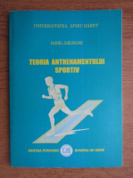 Daniel Gheorghe - Teoria antrenamentului sportiv