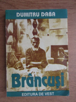 Dumitru Daba - Brancusi