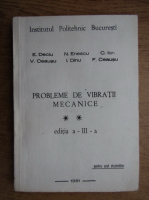 E. Deciu, N. Enescu, C. Ion - Probleme de vibratii mecanice (volumul 2, 1981)