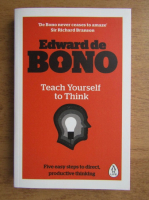 Edward de Bono - Teach yourself to think