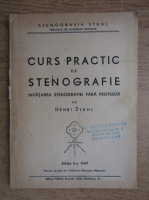 Henri Stahl - Curs practic de stenografie. Invatarea stenografiei fara profesor (1947)
