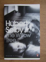 Hubert Selby Jr. - The willow tree