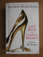 Lauren Weisberger - Last night at Chateau Marmont