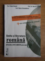 Maria Boatca - Limba si literatura romana. Antologie de texte comentate pentru clasa a VIII-a cu un compediu de sintaxa