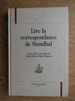 Martine Reid - Lire la correspondance de Stendhal