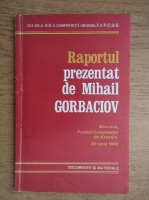 Mihail Gorbaciov - Raportul prezentat
