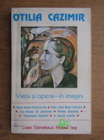 Otilia Cazimir - Viata si opera in imagini