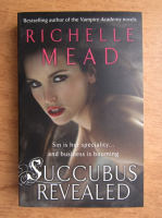 Richelle Mead - Succubus revealed