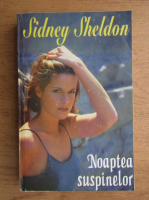 Sidney Sheldon - Noaptea suspinelor