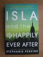Stephanie Perkins - Isla and the happily ever after