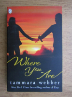Tammara Webber - Where you are