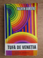 Anticariat: Valentin Silvestru - tufa de venetia