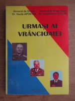 Vasile Apostol, Constantin Ucrain - Urmasi ai Vrancioaiei