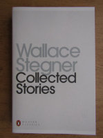 Wallace Stegner - Collected stories