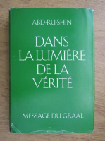 Abd-Ru-Shin - Dans la lumiere de la Verite (volumul 2)