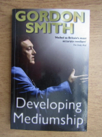 Alexander Gordon Smith - Developing mediumship