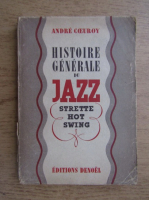 Andre Coeuroy - Histoire generale du jazz. Strette hot swing (1942)