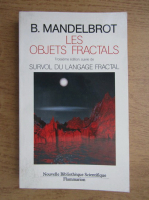 Benoit Mandelbrot - Les objets fractals