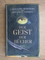 Christoph Wortberg, Manfred Theisen - Der Geist der Bucher
