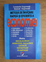 Constantin Gogoneata - Metoda de invatare rapida si eficienta a economiei (2013)